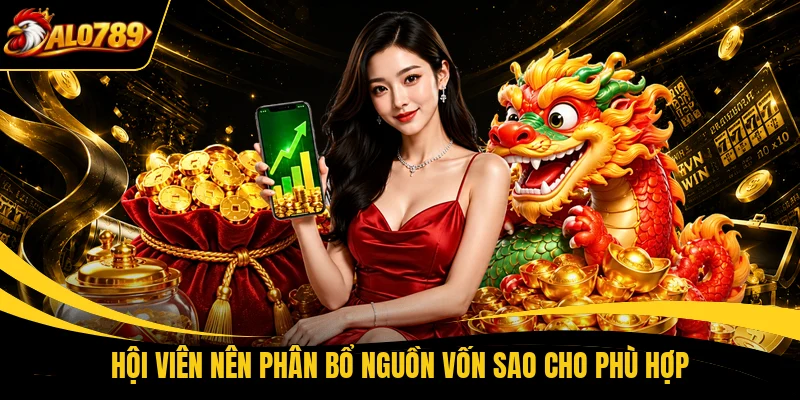 hoi vien nen phan bo nguon von sao cho phu hop Hội viên nên phân bổ nguồn vốn sao cho phù hợp